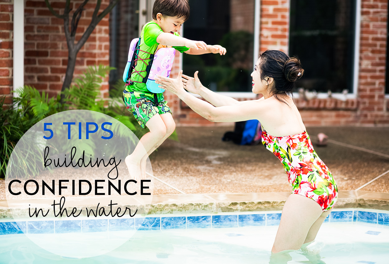 5 Tips For Helping Your Little Ones Build Confidence in the Water by Dallas blogger Kileen of cute and little