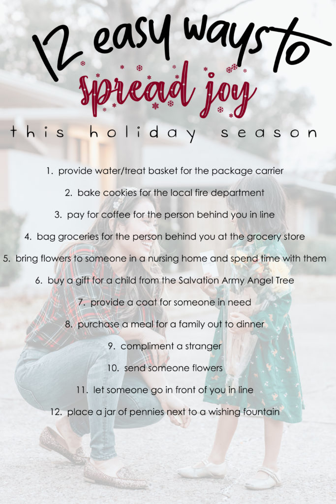 cute & little | dallas mom lifestyle blog | spread joy through the holidays | random acts of kindness with kids | 12 Easy Ways to Spread Joy This Holiday by popular Dallas life and style blog, Cute and Little: printable image of 12 easy ways to spread joy this holiday season. 