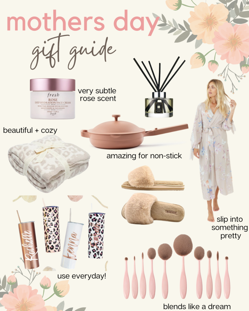 cute & little | dallas mom blog | mothers day gift guide |Mother's Day Gifts by popular Dallas life and style blog, Cute and Little: collage image of Fresh rose cream, Our Place pan, difuser, floral print robe, barefoot dreams leopard print blanket, fuzzy slide slippers, monogram tumbler, and makeup brush set.